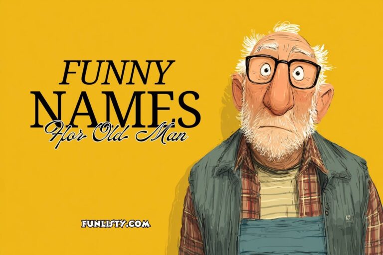 funny names for old man
